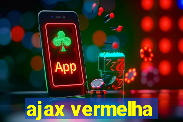 ajax vermelha